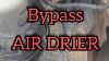 How To Bypass A Leaking Air Dryer On A Semi Truck