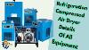 Refrigeration Compressed Air Dryer Details Of All Equipment